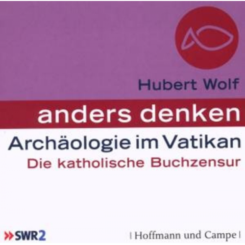 Hubert Wolf - Archäologie im Vatikan