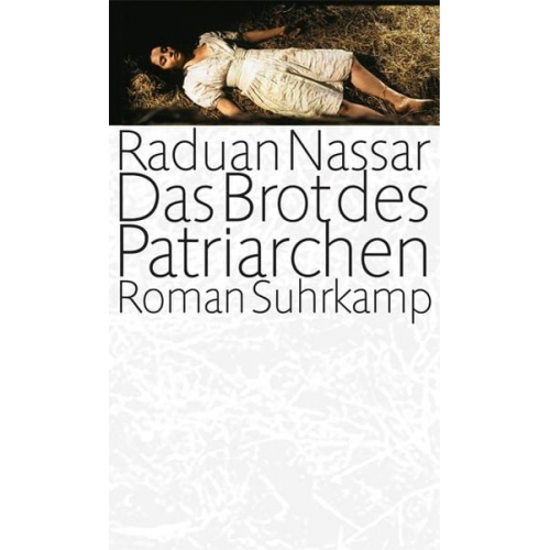 Raduan Nassar - Das Brot des Patriarchen