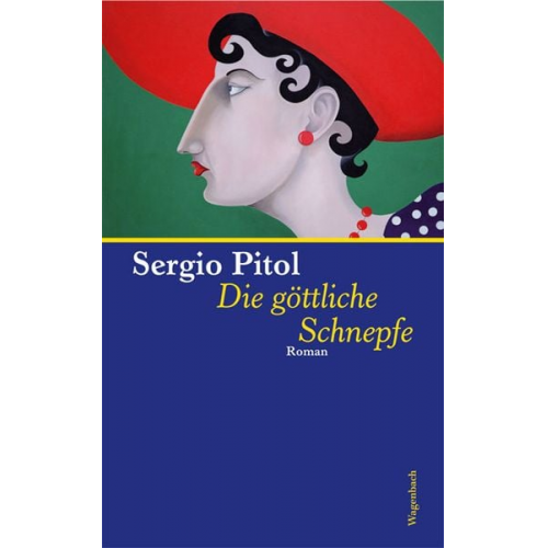 Sergio Pitol - Die göttliche Schnepfe