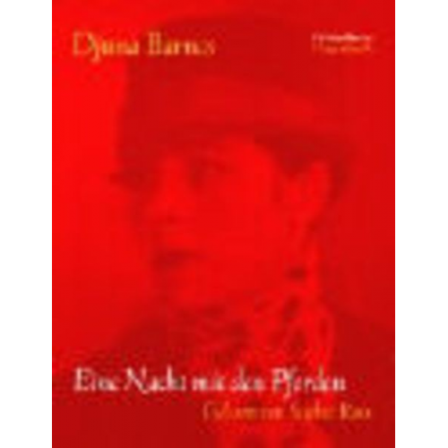 Djuna Barnes - Eine Nacht mit den Pferden, 1 Cassette