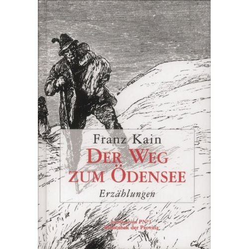 Franz Kain - Der Weg zum Ödensee