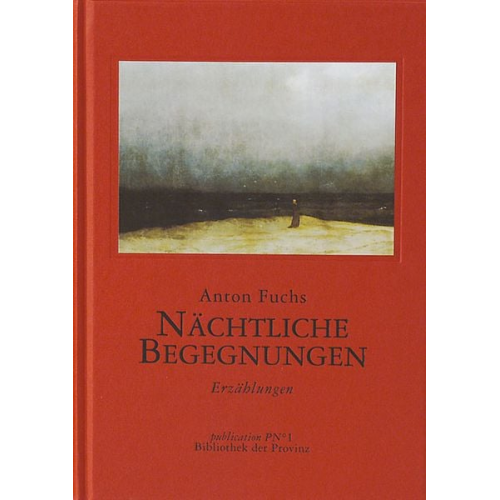 Anton Fuchs - Nächtliche Begegnungen