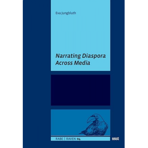 Eva Jungbluth - Narrating Diaspora Across Media