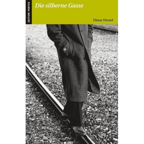 Elmar Drexel - Die silberne Gasse