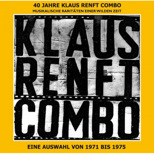 Klaus Renft - 40 Jahre Klaus Renft Combo