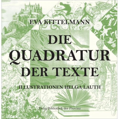 Eva Kittelmann - Die Quadratur der Texte