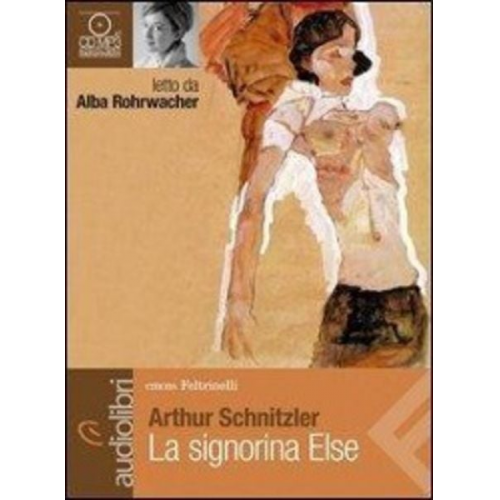 Arthur Schnitzler - Schnitzler, A: Signorina Else letto da Alba Rohrwacher. Audi