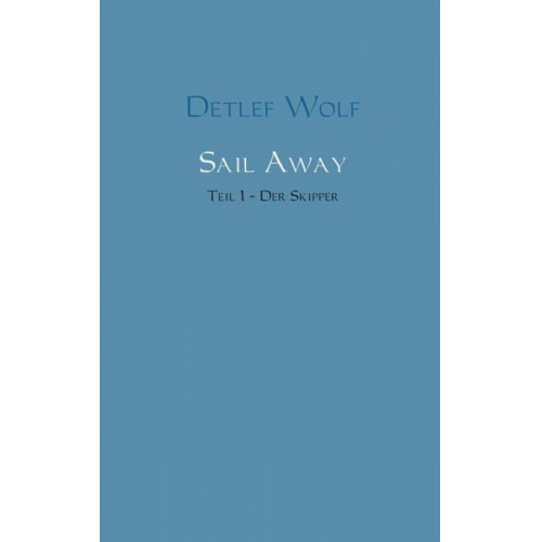 Detlef Wolf - Sail Away