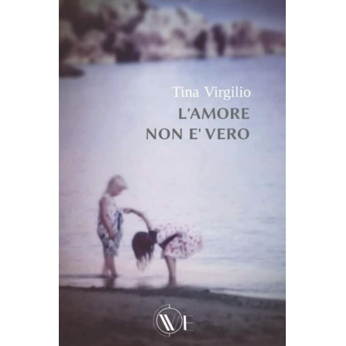 Tina Virgilio - L'amore non è vero