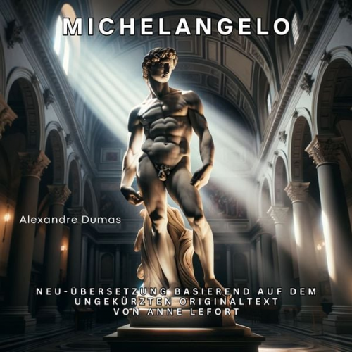 Alexandre Dumas Anne Lefort - Michelangelo