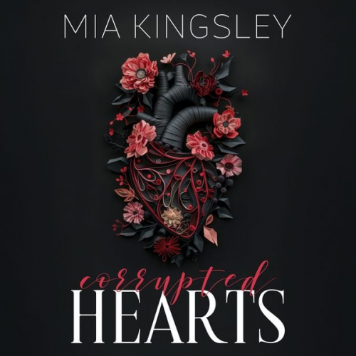 Mia Kingsley - Corrupted Hearts