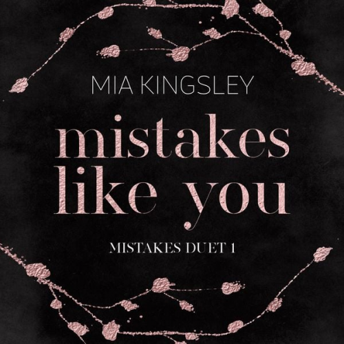 Mia Kingsley - Mistakes Like You