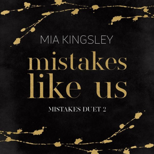 Mia Kingsley - Mistakes Like Us