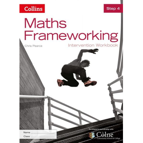 Chris Pearce - Maths Frameworking -- Step 4 Intervention Workbook [Third Edition]