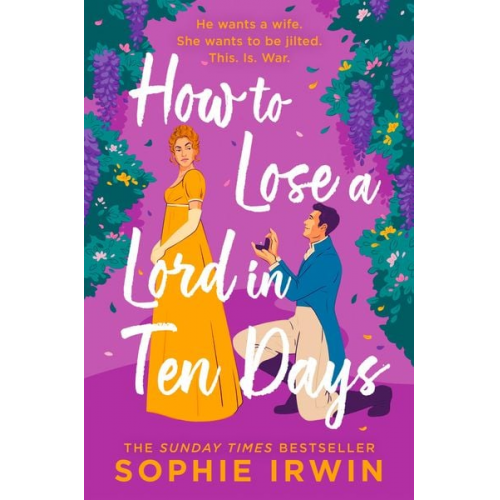 Sophie Irwin - How to Lose a Lord in Ten Days