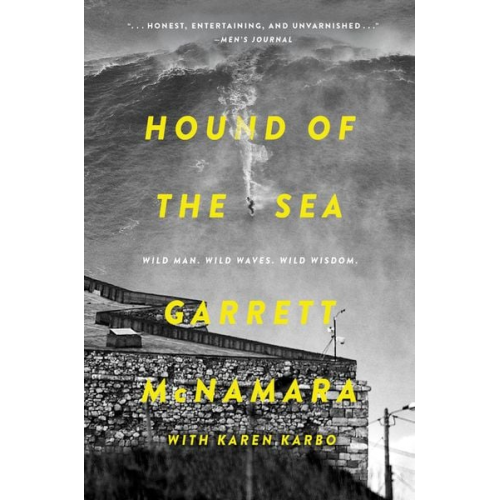 Garrett McNamara Karen Karbo - Hound of the Sea