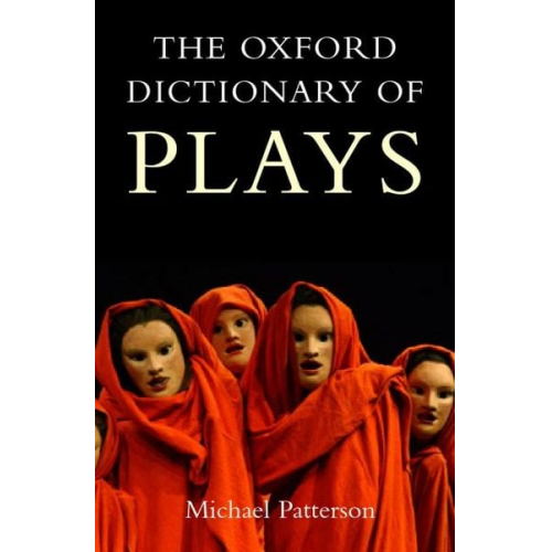 Michael Patterson - The Oxford Dictionary of Plays