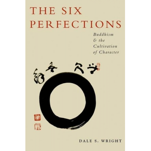 Dale S. Wright - The Six Perfections