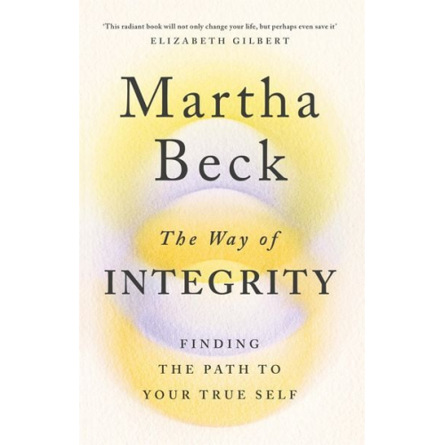 Martha Beck - The Way of Integrity