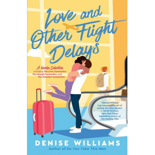 Denise Williams - Love and Other Flight Delays