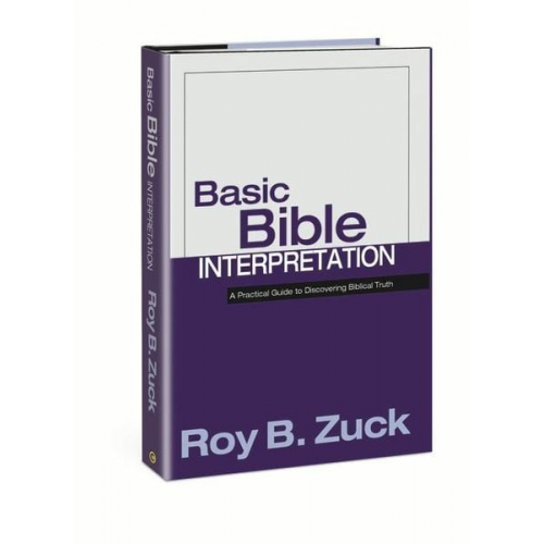 Roy B. Zuck - Basic Bible Interpretation