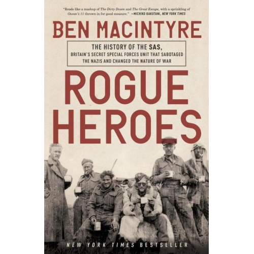 Ben Macintyre - Rogue Heroes