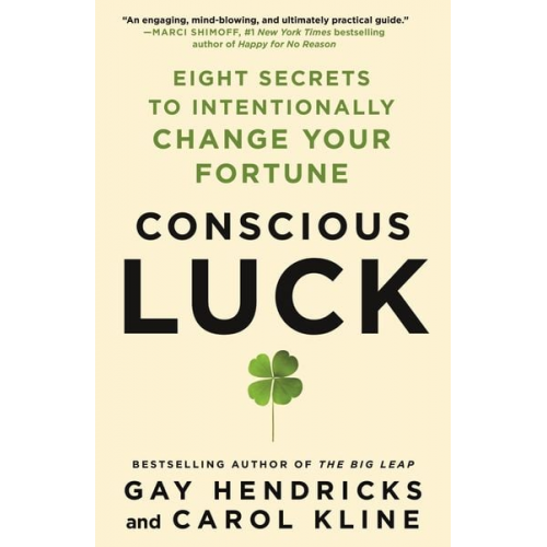 Gay Hendricks Carol Kline - Conscious Luck