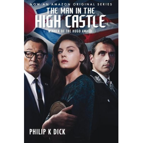 Philip K. Dick - The Man in the High Castle (Tie-In)