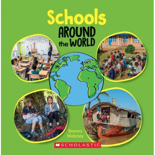 Brenna Maloney - Schools Around the World (Around the World)