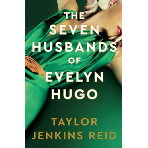 Taylor Jenkins Reid - The Seven Husbands of Evelyn Hugo: Deluxe Edition Hardback