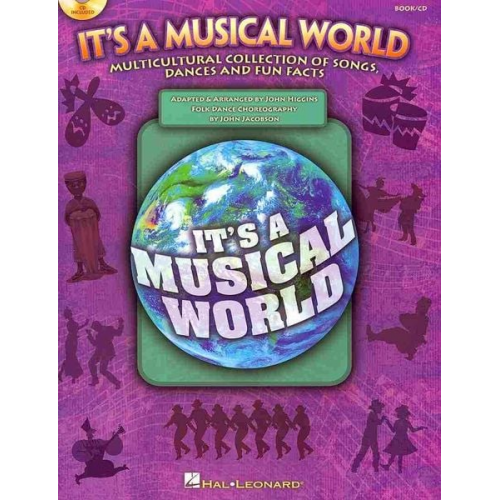 It's a Musical World: Multicultural Collection of Songs, Dances and Fun Facts [With CD (Audio)]