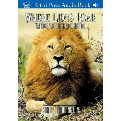 Craig Boddington - Where Lions Roar