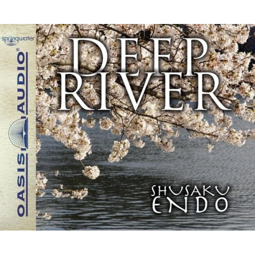 Shusaku Endo - Deep River