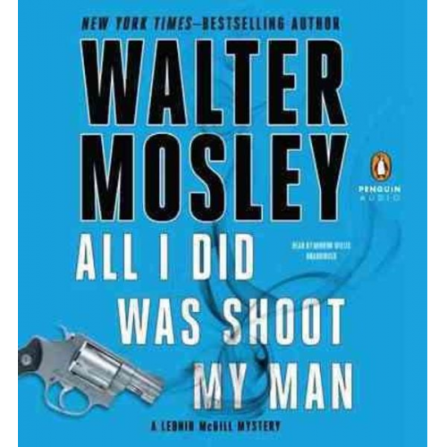 Walter Mosley - All I Did Was Shoot My Man