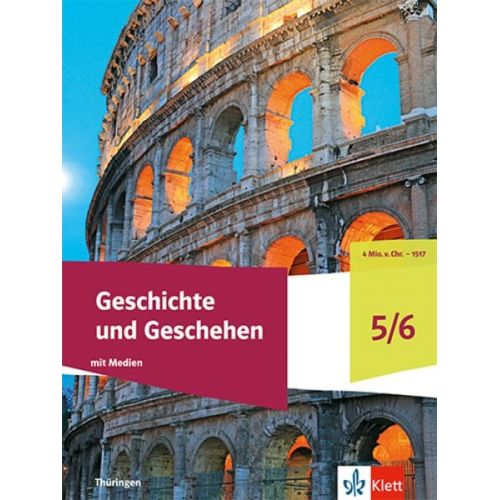 Geschichte und Geschehen 5/6. Schulbuch mit Medien Klasse 5/6. Ausgabe Thüringen Gymnasium