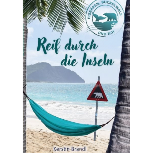 Kerstin Brandl - Reif durch die Inseln