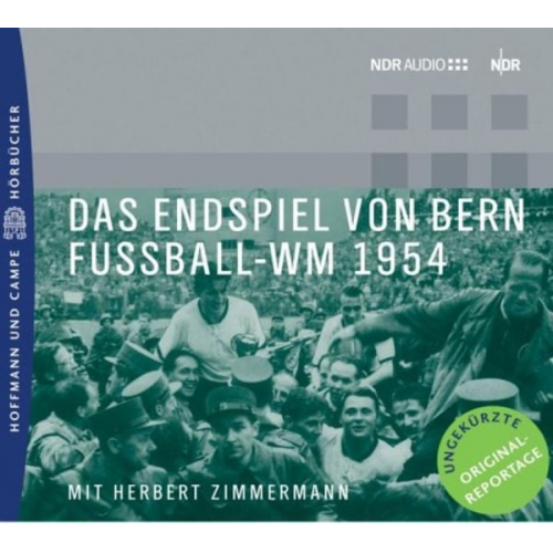 Herbert Zimmermann - Das Endspiel von Bern - Fußball-weltmeisterschaft 1954.