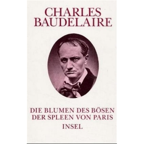 Charles Baudelaire - Poetische Werke. Schriften zur Literatur, 2 Bde.