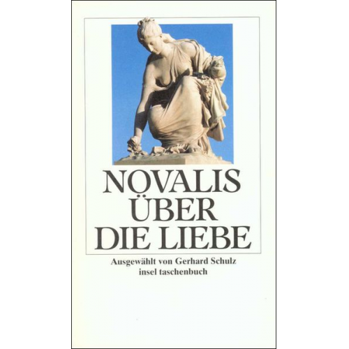 Novalis - Novalis: Über die Liebe