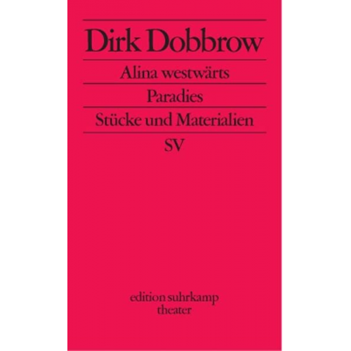 Dirk Dobbrow - Dobbrow: Alina westwärts/Paradies