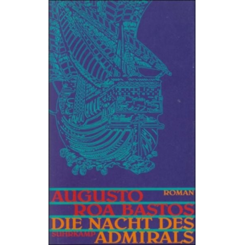 Augusto Roa Bastos - Roa Bastos, A: Nacht d. Admirals