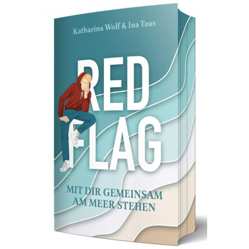 Ina Taus Katharina Wolf - Red Flag - Mit dir gemeinsam am Meer stehen