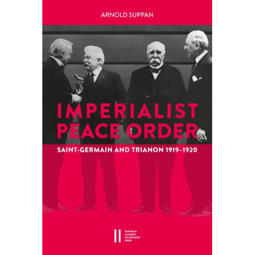 The Imperialist Peace Order in Central Europe: