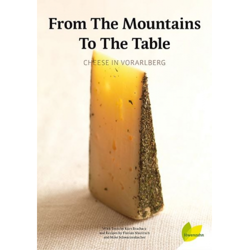 Kurt Bracharz - From the Mountains to the Table