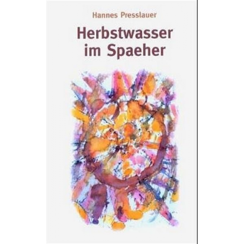 Hannes Presslauer - Herbstwasser im Spaeher