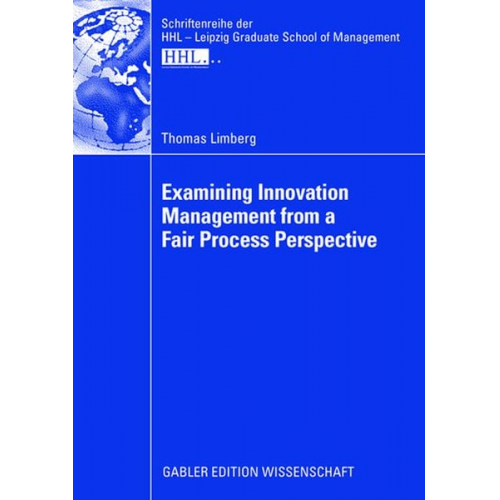 Thomas Limberg - Examining Innovation Management from a Fair Process Perspective