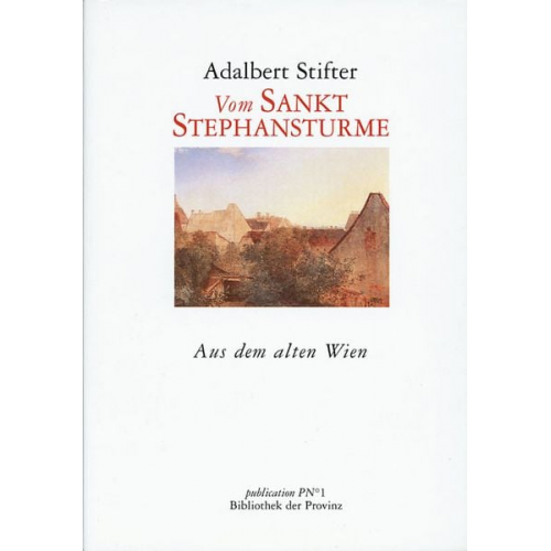 Adalbert Stifter - Vom Sankt-Stephansturme