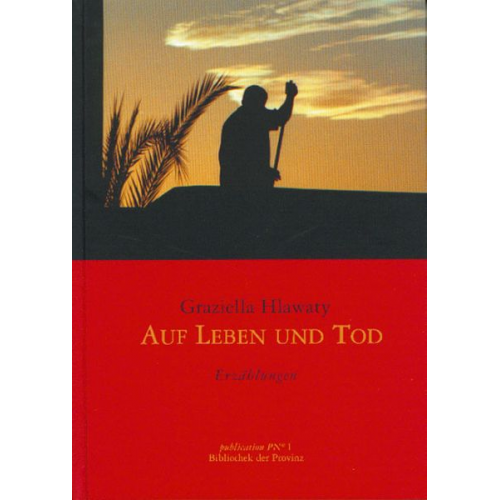 Graziella Hlawaty - Auf Leben und Tod