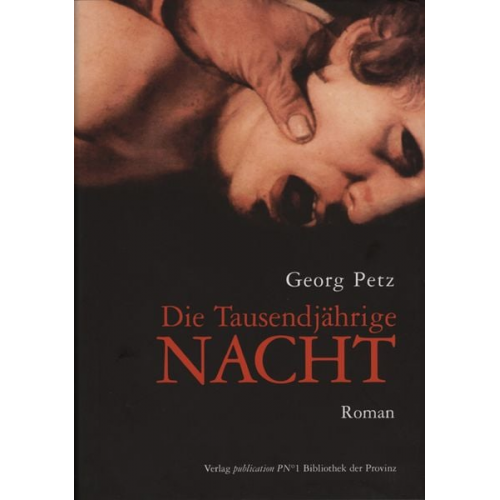 Georg Petz - Die tausendjährige Nacht