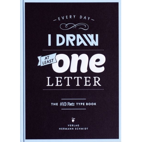 Hannes Döhren - Every Day I Draw at Least One Letter